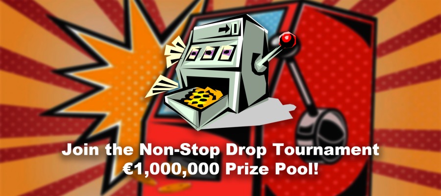 Non-Stop Drop: Thrilling Tournament with a €1 000 000 Prize Pool